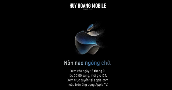 CÁCH XEM TRỰC TIẾP SỰ KIỆN RA MẮT IPHONE 15 CỦA APPLE